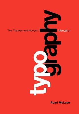 Thames & Hudson Manual of Typography by McLean, Ruari