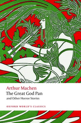 The Great God Pan and Other Horror Stories by Machen, Arthur