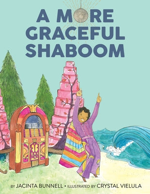 A More Graceful Shaboom by Bunnell, Jacinta