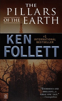The Pillars of the Earth by Follett, Ken