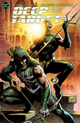 Aquaman/Green Arrow - Deep Target by Thomas, Brandon