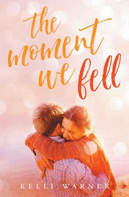 The Moment We Fell by Warner, Kelli