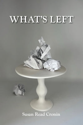 What's Left by Cronin, Susan Read