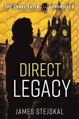 Direct Legacy by Stejskal, James