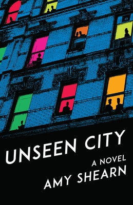 Unseen City by Shearn, Amy