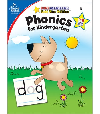 Phonics for Kindergarten, Grade K: Gold Star Edition by Carson-Dellosa Publishing