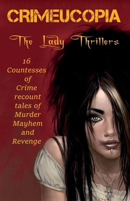 Crimeucopia - The Lady Thrillers by Connor, John