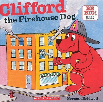 Clifford, the Firehouse Dog by Bridwell, Norman