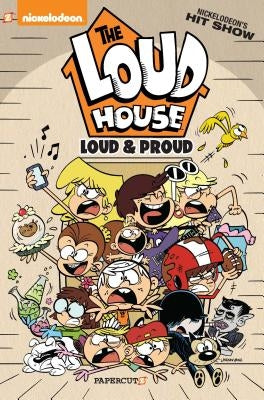 The Loud House: Loud and Proud by Team, The Loud House Creative