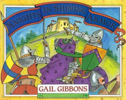 Knights in Shining Armor by Gibbons, Gail