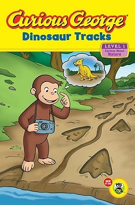 Curious George: Dinosaur Tracks: Curious about Nature by Rey, H. A.