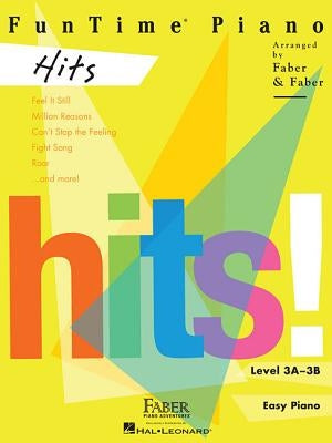 Funtime Piano Hits: Level 3a-3b by Faber, Randall