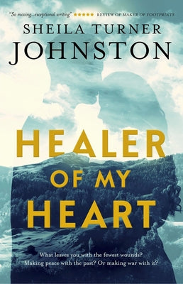 Healer of My Heart by Turner Johnston, Sheila