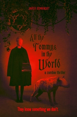 All the Tommys in the World by Gombinsky, Javier