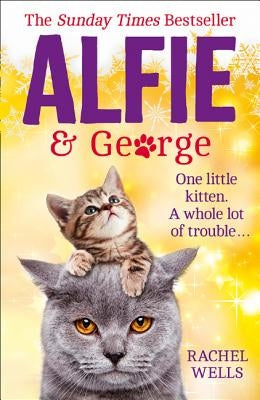 Alfie and George (Alfie Series, Book 3) by Wells, Rachel