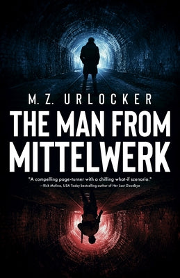 The Man from Mittelwerk by Urlocker, s. Z.