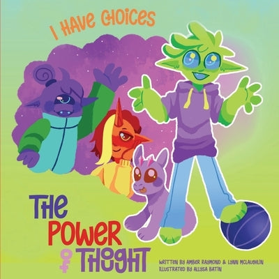 I Have Choices (The Power of Thought) by McLaughlin, Lynn