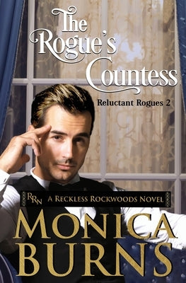 The Rogue's Countess by Burns, Monica