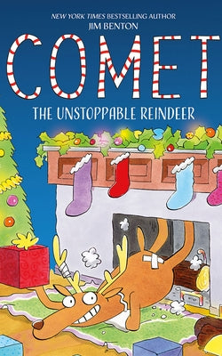 Comet the Unstoppable Reindeer by Benton, Jim
