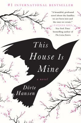 This House Is Mine by Hansen, Dorte