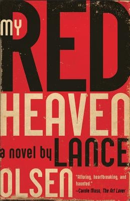 My Red Heaven by Olsen, Lance