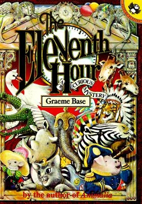 The Eleventh Hour: A Curious Mystery by Base, Graeme