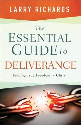 Essential Guide to Deliverance by Richards, Larry