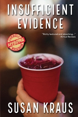 Insufficient Evidence by Kraus, Susan