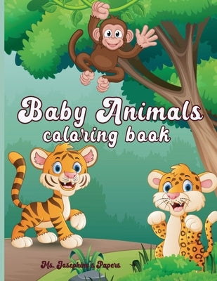 Baby Animals Coloring Book by Papers, Josephine's