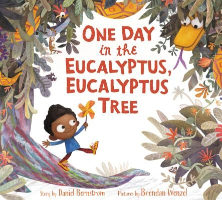 One Day in the Eucalyptus, Eucalyptus Tree by Bernstrom, Daniel