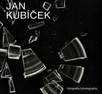 Jan Kubícek: Photographs by Kubicek, Jan