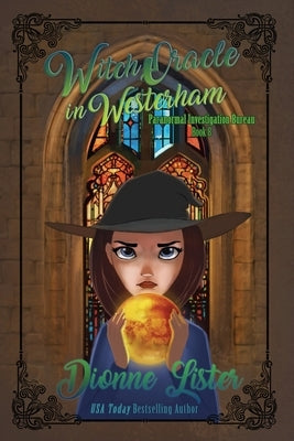 Witch Oracle in Westerham by Lister, Dionne