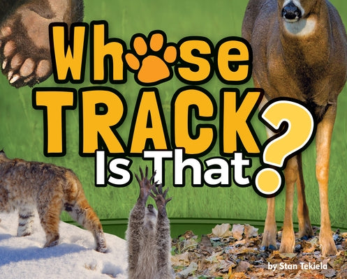 Whose Track Is That? by Tekiela, Stan