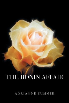 The Ronin Affair by Summer, Adrianne