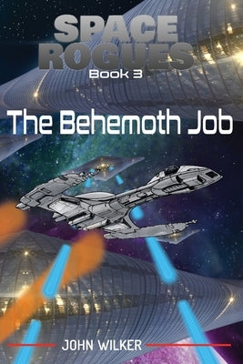 The Behemoth Job by Wilker, John