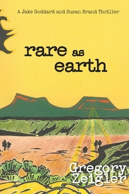 Rare as Earth by Zeigler, Gregory Davison