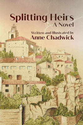 Splitting Heirs by Chadwick, Anne