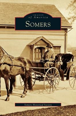 Somers by Somers Historical Society