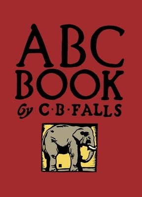 The ABC Book by Falls, Charles Buckles