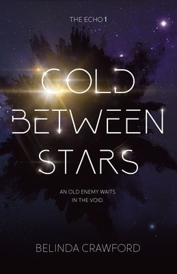 Cold Between Stars by Crawford, Belinda