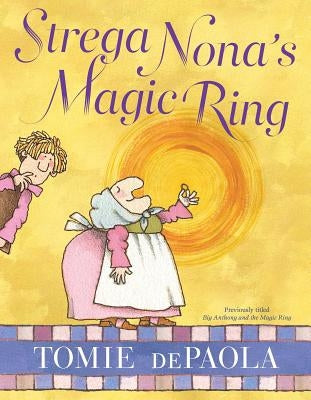 Strega Nona's Magic Ring by dePaola, Tomie