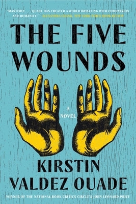The Five Wounds by Quade, Kirstin Valdez