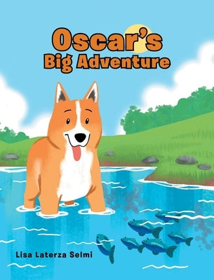 Oscar's Big Adventure by Selmi, Lisa Laterza