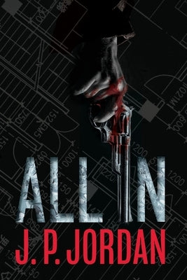 All In by Jordan, J. P.