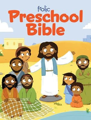 Frolic Preschool Bible by Bell, Lucy J.