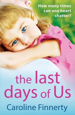 The Last Days of Us by Finnerty, Caroline