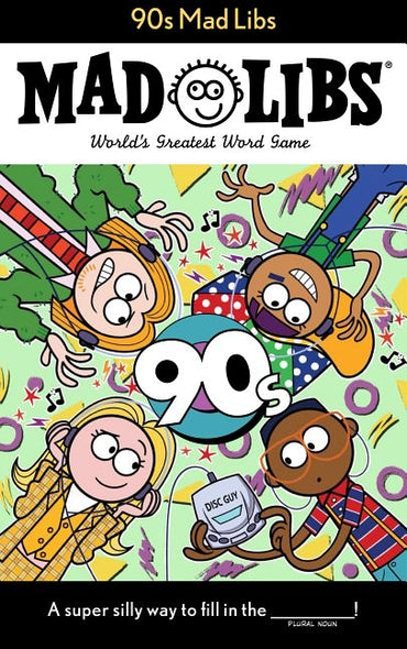 90s Mad Libs by Bisantz, Max