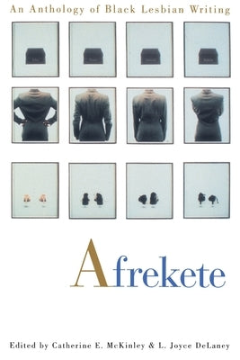Afrekete: An Anthology of Black Lesbian Writing by McKinley, Catherine E.