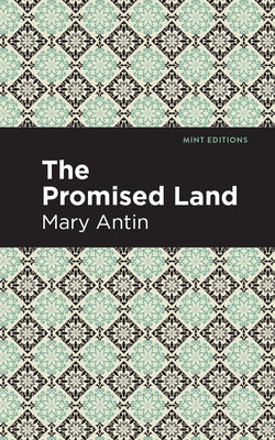 The Promised Land by Antin, Mary