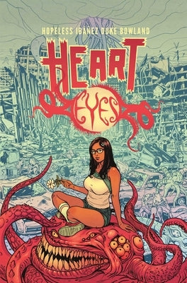 Heart Eyes: The Complete Series by Hopeless, Dennis